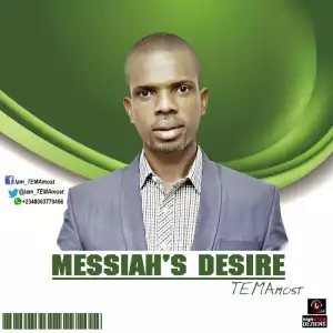 TEMAmost - Messiah’s Desire